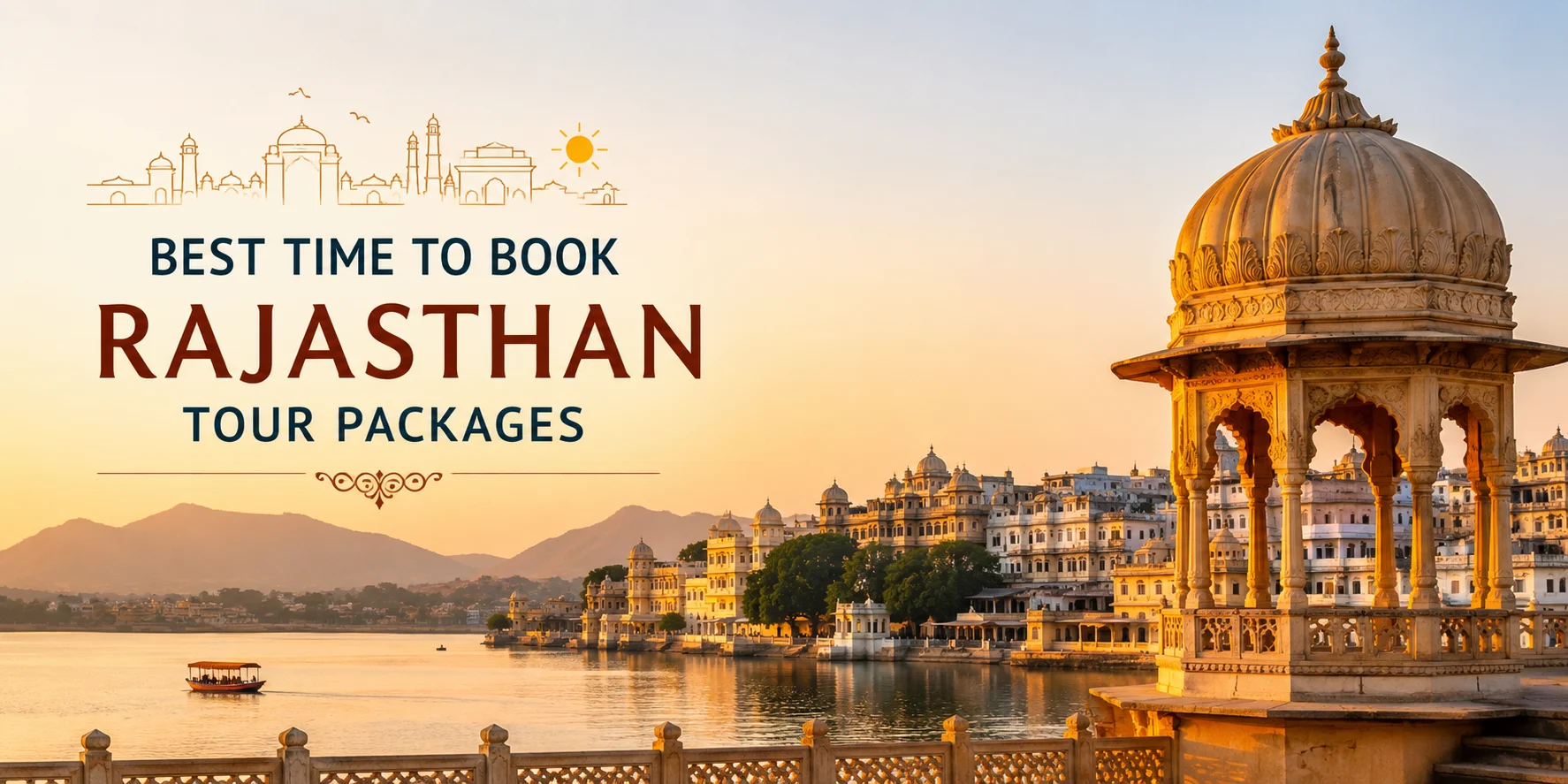 Best time to book Rajasthan Tour Packages with scenic Udaipur lake palace view at sunset